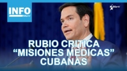 Info Martí | Jefe de la diplomacia de EEUU criticó las “misiones médicas” castristas Info Martí | Jefe de la diplomacia de EEUU criticó las “misiones médicas” castristas